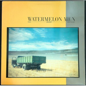 WATERMELON MEN Past, Present And Future (What Goes On Records – GOES ON 2) UK 1985 LP (Folk Rock, New Wave, Psychedelic Rock)